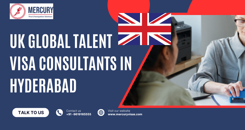 UK Global Talent Visa Consultants in Hyderabad